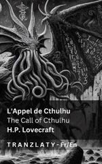 L'Appel de Cthulhu / The Call of Cthulhu: Tranzlaty Français English
