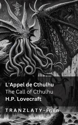 L'Appel de Cthulhu / The Call of Cthulhu: Tranzlaty Français English - Lovecraft - cover