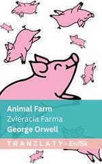 Animal Farm / Zvieracia Farma: Tranzlaty English Slovencina