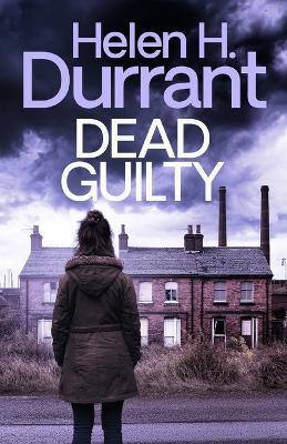 Dead Guilty - Helen H Durrant - cover
