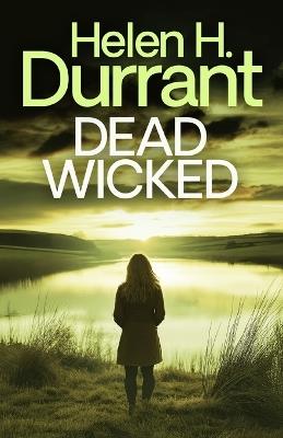 Dead Wicked - Helen H Durrant - cover