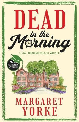 DEAD IN THE MORNING a gripping English cozy murder mystery full of twists - Margaret Yorke - cover