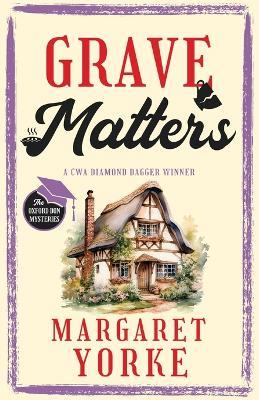 GRAVE MATTERS a gripping English cozy murder mystery full of twists - Margaret Yorke - cover