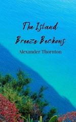 The Island Breeze Beckons