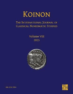 KOINON VIII, 2025: The International Journal of Classical Numismatic Studies - cover