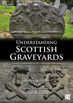 Understanding Scottish Graveyards - Betty Willsher - cover