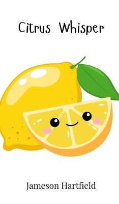 Citrus Whisper - Jameson Hartfield - cover