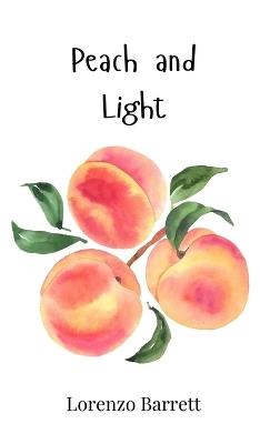Peach and Light - Lorenzo Barrett - cover