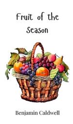 Fruit of the Season