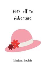 Hats off to Adventure