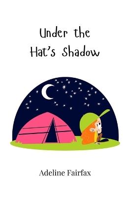 Under the Hat's Shadow - Adeline Fairfax - cover