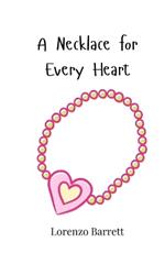 A Necklace for Every Heart