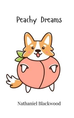 Peachy Dreams - Nathaniel Blackwood - cover
