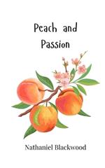 Peach and Passion