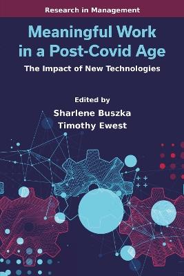 Meaningful Work in a Post-Covid Age: The Impact of New Technologies - cover