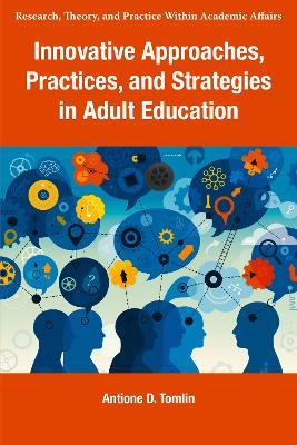 Innovative Approaches, Practices, and Strategies in Adult Education - cover