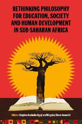 Rethinking Philosophy for Education, Society and Human Development in Sub-Saharan Africa - cover