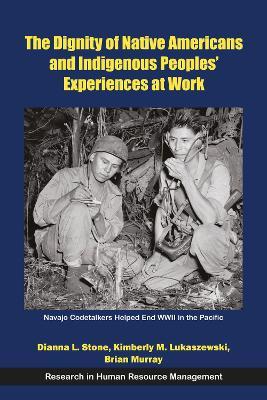 The Dignity of Native Americans and Indigenous Peoples' Experiences at Work - cover