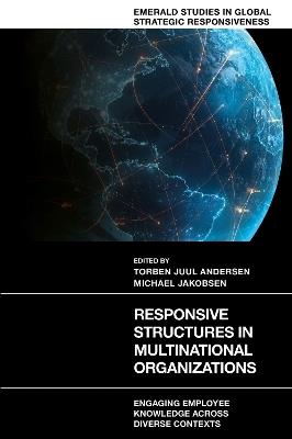Responsive Structures in Multinational Organizations: Engaging Employee Knowledge Across Diverse Contexts - cover