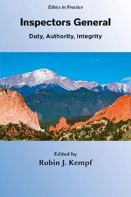 Inspectors General: Duty, Authority, Integrity - cover