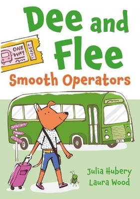 Dee and Flee: Smooth Operators - Julia Hubery - cover