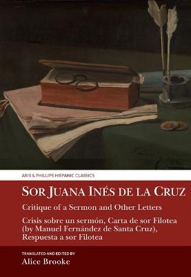 Sor Juana Inés de la Cruz, Critique of a Sermon and Other Letters: Crisis sobre un sermón, Carta de sor Filotea (by Manuel Fernández de Santa Cruz), Respuesta a sor Filotea - cover