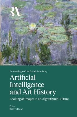 Artificial Intelligence and Art History: Looking at Images in an Algorithmic Culture - cover