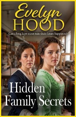 Hidden Family Secrets: An unforgettable Scottish saga from Sunday Times bestselling author Evelyn Hood - Evelyn Hood - cover