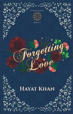 Forgetting Love - Hayat Khan - cover