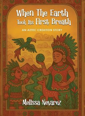 When The Earth Took Its First Breath - Melissa Nevarez - cover