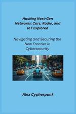 The Dark Side of Networking: Navigating and Securing the New Frontier in Cybersecurity