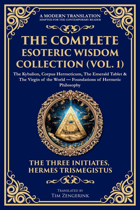 The Complete Esoteric Wisdom Collection (Vol. 1)