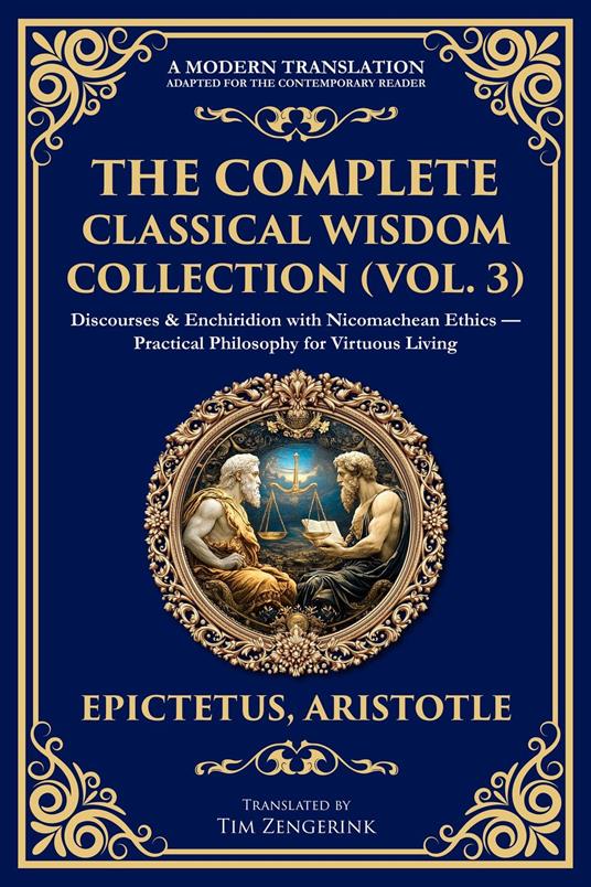 The Complete Classical Wisdom Collection (Vol. 3)