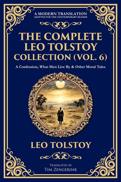 The Complete Leo Tolstoy Collection (Vol. 6)