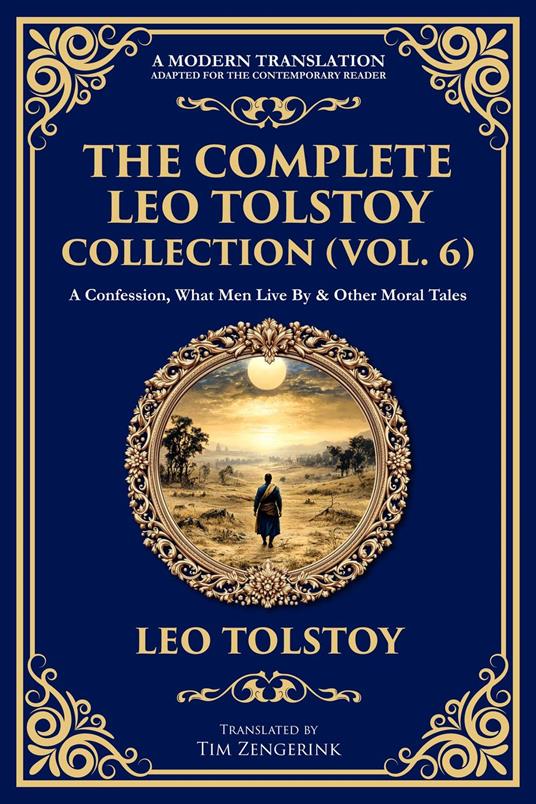 The Complete Leo Tolstoy Collection (Vol. 6)