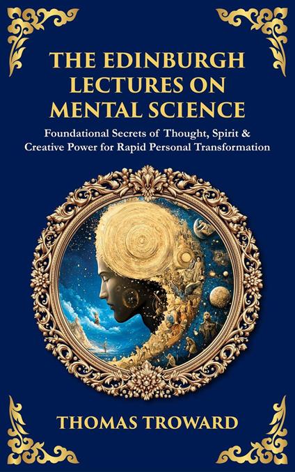 The Edinburgh Lectures on Mental Science