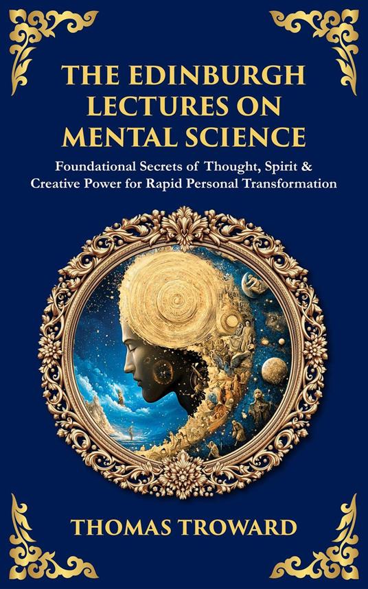 The Edinburgh Lectures on Mental Science