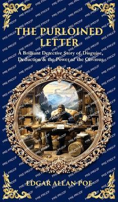 The Purloined Letter: A Brilliant Detective Story of Disguise, Deduction & the Power of the Obvious (Deluxe Hardbound Edition) - Tim Zengerink - cover