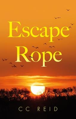 Escape Rope - CC Reid - cover