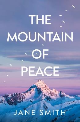 The Mountain of Peace - Jane Smith - cover