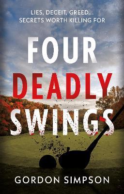 Four Deadly Swings - Gordon Simpson - cover