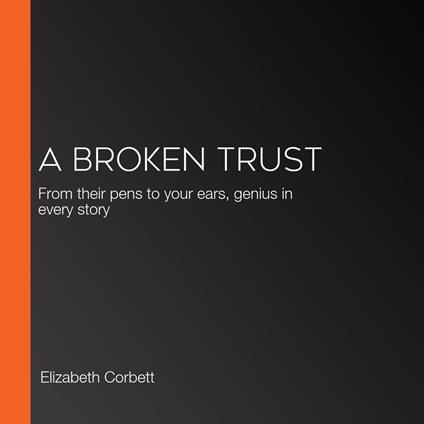 Broken Trust, A