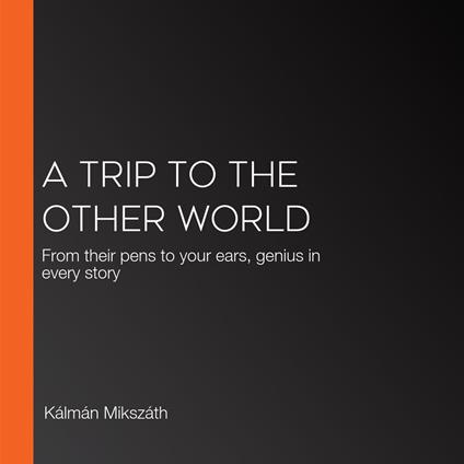 Trip to the Other World, A