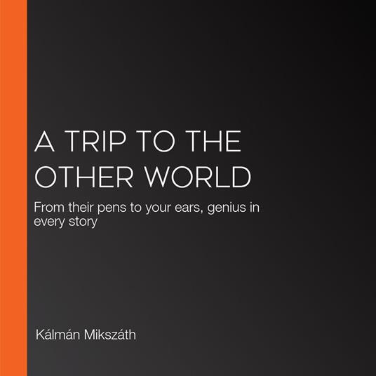 Trip to the Other World, A