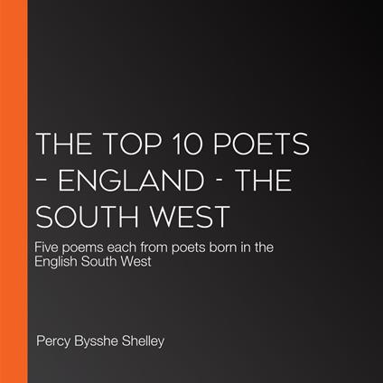 Top 10 Poets – England, The - The South West