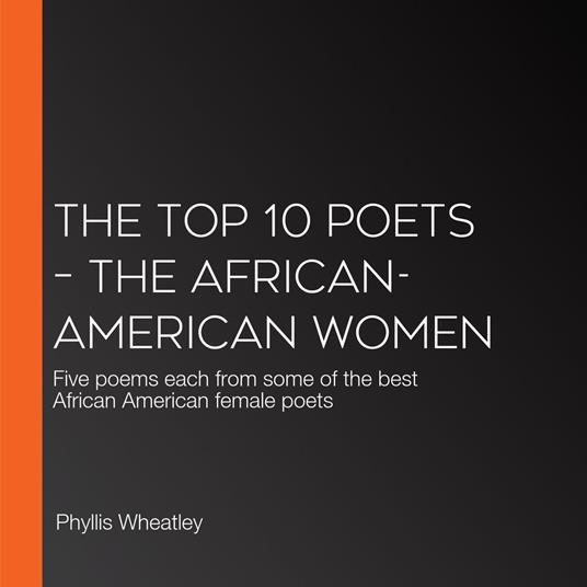 Top 10 Poets – The African-American Women, The