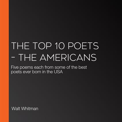 Top 10 Poets – The Americans, The