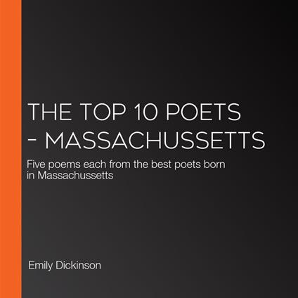 Top 10 Poets – Massachussetts, The