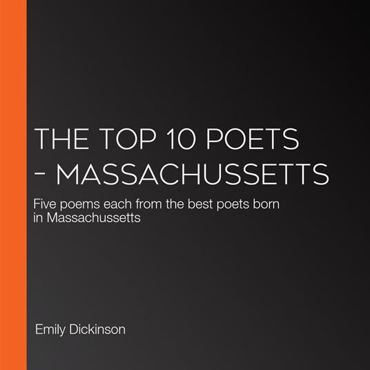 Top 10 Poets – Massachussetts, The