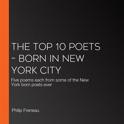 Top 10 Poets – Born in New York City, The